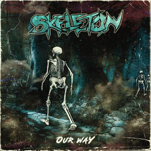 Skeleton (SWE) : Our Way